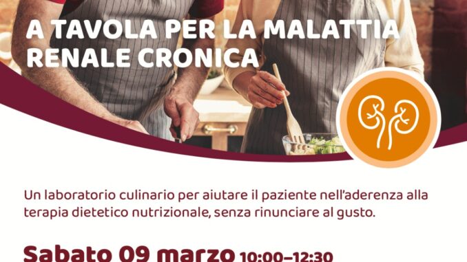 A TAVOLA PER LA MALATTIA RENALE CRONICA Locandina Evento Nefropatici
