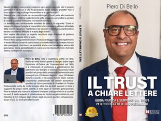 Piero Di Bello, Il Trust A Chiare Lettere: il Bestseller su come pianificare una strategia di protezione patrimoniale e annullamento del rischio 5 Piero Di Bello Il Trust A Chiare Lettere il Bestseller su come pianificare una strategia di protezione patrimoniale e annullamento del rischio