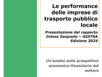 “Presentazione del Rapporto Intesa Sanpaolo – ASSTRA 2024: un’Analisi sulle Performance delle Imprese di Trasporto Pubblico Locale” 1 Presentazione del Rapporto Intesa Sanpaolo – ASSTRA 2024 unAnalisi sulle Performance delle Imprese di Trasporto Pubblico Locale