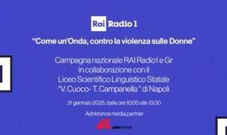 Violenza sulle donne arriva a Napoli la campagna di Rai Radio1 e del Giornale Radio Rai