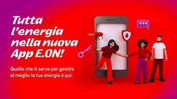 L’App E.ON si rinnova per guidare i consumatori nella transizione digitale del mercato dell’energia
