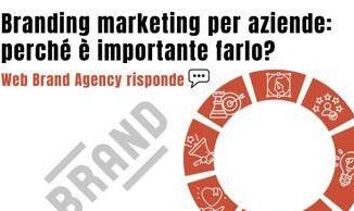 Branding marketing per aziende: perché è importante farlo? Web Brand Agency risponde 5 Branding marketing per aziende perche e importante farlo Web Brand Agency risponde