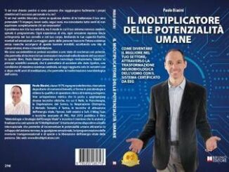 Paolo Biasini il moltiplicatore delle potenzialita umane il Bestseller sulla Trasformazione Neurobiologica per sbloccare il potenziale interiore